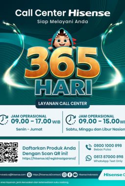 Hisense Siap Layani Konsumen 365 Hari, Tambah Jadwal Layanan Call Center Hisense Care